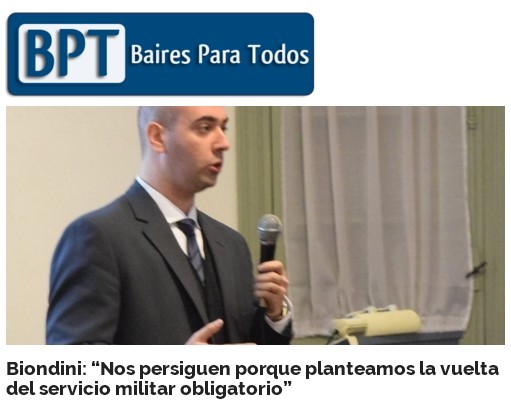 Biondini (h): "Nos persiguen porque planteamos la vuelta del servicio militar obligatorio" (Agencia Baires Para Todos) Biondini (h): "Nos persiguen porque planteamos la vuelta del servicio militar obligatorio" (Agencia Baires Para Todos)